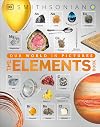 The Elements Book: A Visual Encyclopedia of the Periodic Table