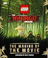 The LEGO® NINJAGO® MOVIE The Making of the Movie
