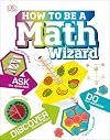 How to Be a Math Wizard (Careers for Kids)