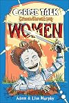 Corpse Talk: Groundbreaking Women