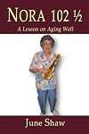 NORA 102 1/2: A Lesson on Aging Well