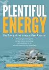 Plentiful Energy: The Story of the Integral Fast Reactor: The complex history of a simple reactor technology, with emphasis on its scientific bases for non-specialists