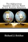 The Afghanistan Question and the Reset in U.S.-Russian Relations