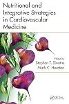 Nutritional and Integrative Strategies in Cardiovascular Medicine