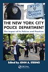 The New York City Police Department: The Impact of Its Policies and Practices