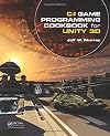 C# Game Programming Cookbook for Unity 3D