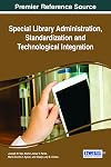 Special library administration, standardization, and technology integration