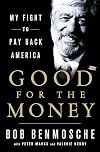 Good for the Money: My Fight to Pay Back America