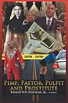 Pimp, Pastor, Pulpit and Prostitute: The Naked Truth