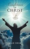 COMPLETENESS IN CHRIST