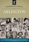 Legendary Locals of Arlington