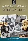 Legendary Locals of Mill Valley