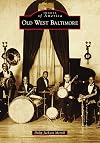 Old West Baltimore (Images of America)