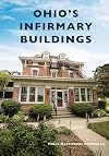 Ohio's Infirmary Buildings