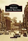 Memphis Movie Theatres (Images of America)
