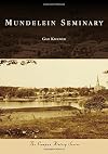 Mundelein Seminary (Campus History)