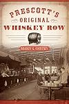 Prescott's Original Whiskey Row