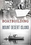 Boatbuilding on Mount Desert Island