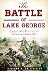 The Battle of Lake George: England's First Triumph in the French and Indian War (Military)