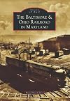 The Baltimore and Ohio Railroad in Maryland