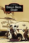 Ewald Bros. Dairy (Images of America)
