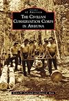 The Civilian Conservation Corps in Arizona