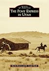 The Pony Express in Utah (Images of America)