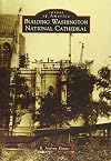 Building Washington National Cathedral (Images of America)