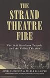 The Strand Theatre Fire: The 1941 Brockton Tragedy and the Fallen Thirteen (Disaster)