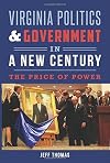 Virginia Politics & Government in a New Century: The Price of Power