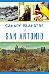 Canary Islanders of San Antonio (American Heritage)