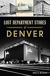 Lost Department Stores of Denver