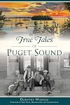 True Tales of Puget Sound (American Legends)