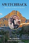 Switchback: Fifty Years in Glacier and the West