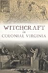 Witchcraft in Colonial Virginia