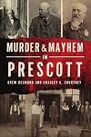 Murder & Mayhem in Prescott