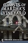 Ghosts of Martha's Vineyard (Haunted America)