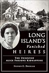 Long Island&rsquo;s Vanished Heiress: The Unsolved Alice Parsons Kidnapping (True Crime)