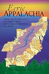 Eerie Appalachia: Smiling Man Indrid Cold, the Jersey Devil, the Legend of Mothman and More (American Legends)