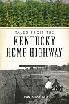 Tales from the Kentucky Hemp Highway