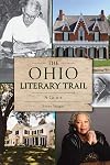 The Ohio Literary Trail: A Guide (History & Guide)