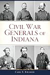 Civil War Generals of Indiana (Civil War Series)