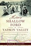 Historic Shallow Ford in Yadkin Valley: Crossroads Between East and West (Landmarks)