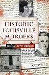 Historic Louisville Murders (True Crime)