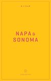Wildsam Field Guides: Napa & Sonoma (American Pursuits)
