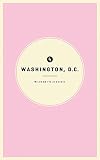 Wildsam Field Guides Washington D.C. (Wildsam City Guides)