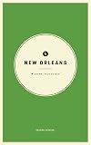 Wildsam Field Guides: New Orleans: 2nd Edition (Wildsam City Guides)