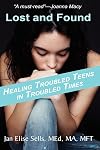 Lost and Found: Healing Troubled Teens in Troubled Times