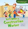 Let's Meet a Construction Worker