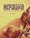 Curiosity's Mission on Mars: Exploring the Red Planet (Nonfiction - Young Adult)
